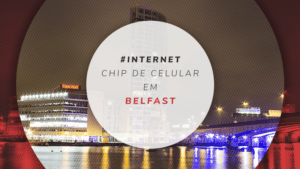 Chip celular Belfast: quanto custa e onde comprar