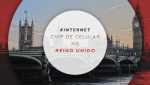 Chip de celular no Reino Unido: internet ilimitada e barata