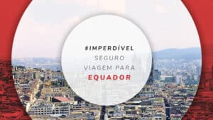 Seguro viagem para Equador: detalhes sobre a obrigatoriedade