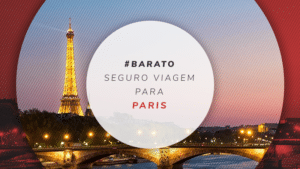 Seguro viagem para Paris: melhor cobertura para imprevistos