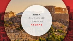 Aluguel de carro em Atenas: guia completo para reservar