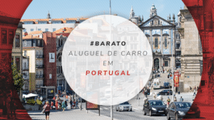Aluguel de carro em Portugal: valor nas locadoras online