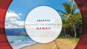 Aluguel de carro no Hawaii: preços e dicas para economizar