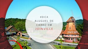 Aluguel de carro em Joinville, Santa Catarina: saiba tudo!