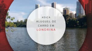 Aluguel de carro em Londrina: guia com todas as dicas