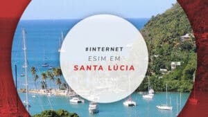 Chip virtual Santa Lúcia: o melhor eSIM para usar internet