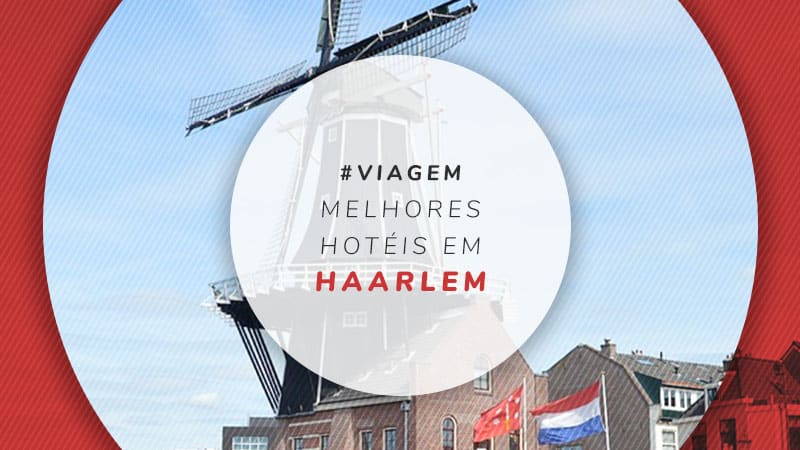 Hotéis em Haarlem, na Holanda: 10 melhores do barato ao luxo