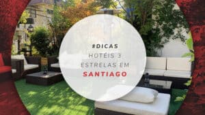 Hotéis 3 estrelas em Santiago: opções econômicas na capital