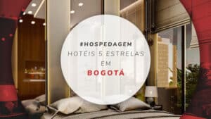 Hotéis 5 estrelas em Bogotá: 15 opções com total conforto