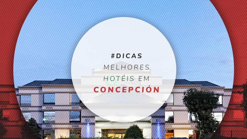 10 hotéis em Concepción: onde ficar na cidade do Chile