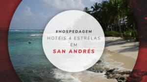 Hotéis 4 estrelas em San Andrés: 13 opções confortáveis