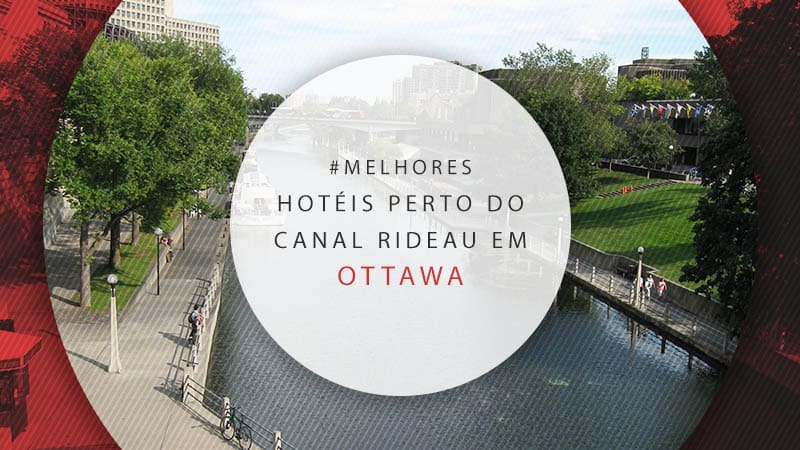 Hotéis em Ottawa perto do Canal Rideau com vistas incríveis