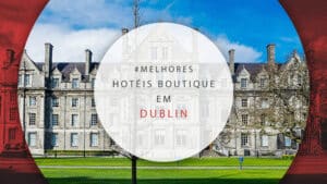 Hotéis boutique em Dublin, Irlanda: 22 estadias exclusivas