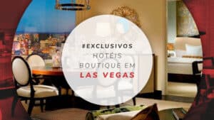 Hotéis boutique em Las Vegas: 21 exclusivos e imperdíveis