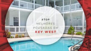 Pousadas em Key West: 11 melhores opções com preços baixos