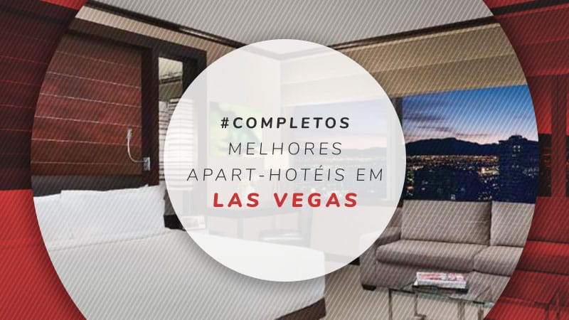 Apart-hotéis em Las Vegas: completos para sentir-se em casa