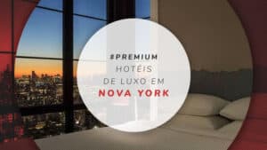 Hotéis de luxo em Nova York: 18 incríveis e bem localizados