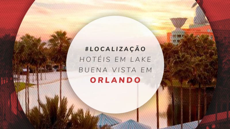 14 hotéis em Lake Buena Vista em Orlando, região dos parques