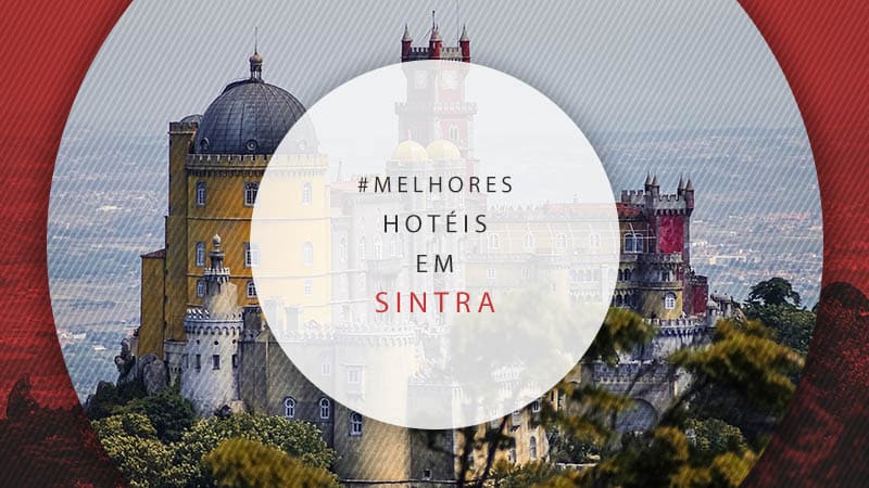 Hotéis em Sintra, Portugal: 11 mais bem avaliados no Booking