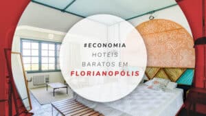 Hotéis baratos em Florianópolis: diárias a partir de R$ 100