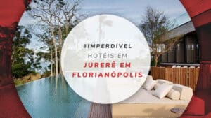 Hotéis em Jurerê Internacional e Tradicional em Florianópolis