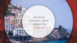 25 cidades mais bonitas da Itália para incluir no roteiro