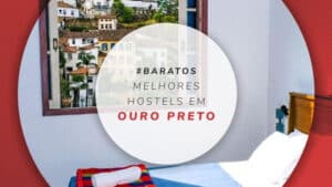 Hostel em Ouro Preto: albergues baratos e bem localizados